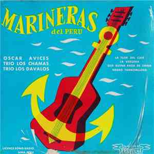 Oscar Avices / Trio Los Chamas / Trio Los Davalos - Marineras Del Peru