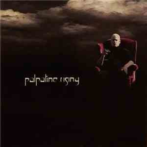 Palpatine Rising - Palpatine Rising