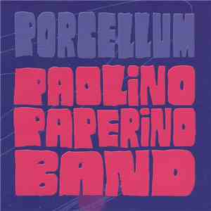 Paolino Paperino Band - Porcellum