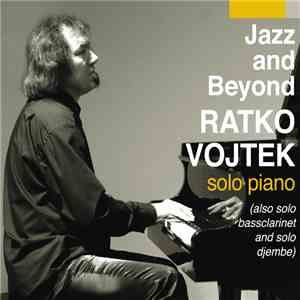 Ratko Vojtek - Jazz And Beyond