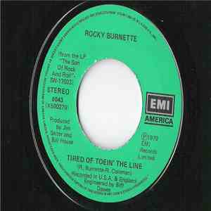 Rocky Burnette - Tired Of Toein' The Line / Boogie Down In Mobile, Alabama