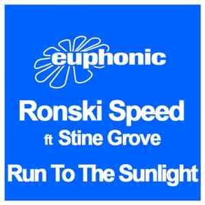 Ronski Speed Ft Stine Grove - Run To The Sunlight