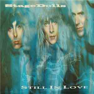 Stage Dolls - Still In Love