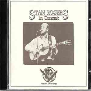 Stan Rogers - In Concert