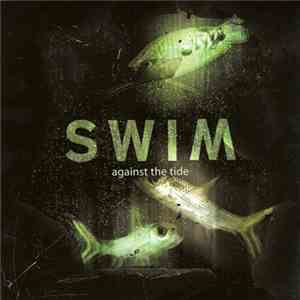 Swim  - Against The Tide