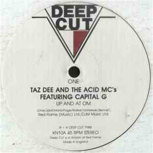 Taz Dee And The Acid MC's - Up And At Om