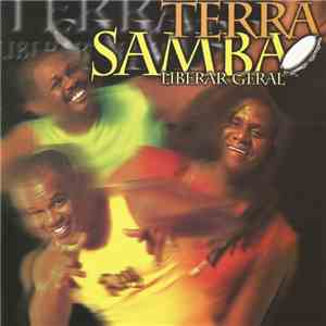 Terra Samba - Liberar Geral