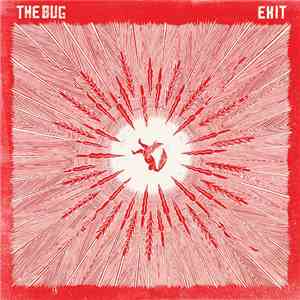 The Bug - Exit