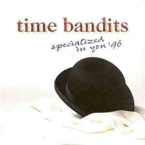 Time Bandits - I Specialized In You '96