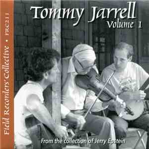Tommy Jarrell - Tommy Jarrell. Volume 1