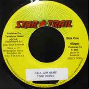 Tony Rebel - Call Jah Name