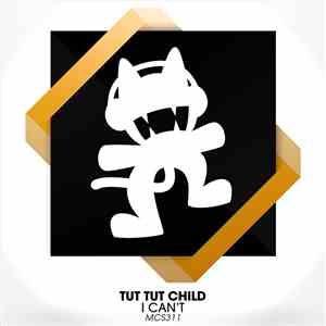 Tut Tut Child - I Can't