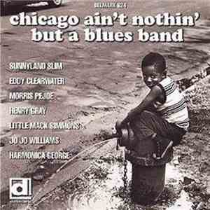 Various -  Chicago Ain't Nothin' But A Blues Band