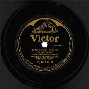 Waring's Pennsylvanians - In My Gondola / Just A Cottage Small