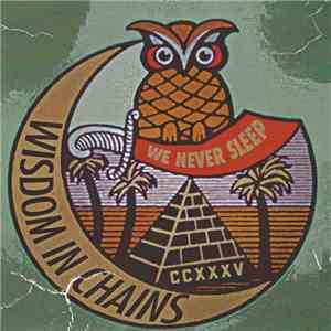 Wisdom In Chains - We Never Sleep
