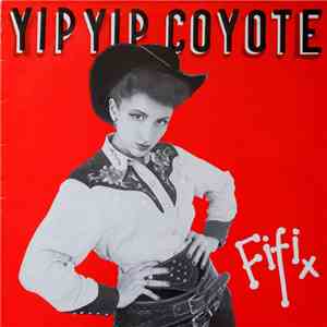Yip Yip Coyote - Fifi