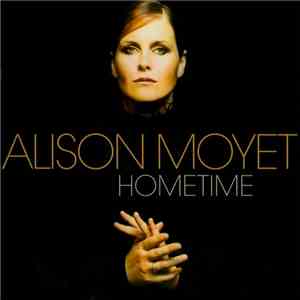 Alison Moyet - Hometime
