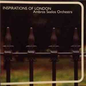 Ambros Seelos Orchestra - Inspirations Of London