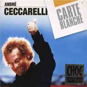 André Ceccarelli - Carte Blanche