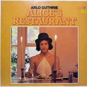 Arlo Guthrie - Alice's Restaurant