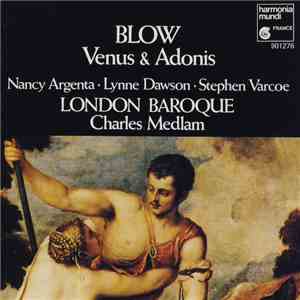 Blow, Nancy Argenta, Lynne Dawson, Stephen Varcoe, London Baroque, Charles  ...
