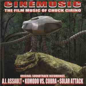 Chuck Cirino - Cinemusic (The Film Music Of Chuck Cirino) (Original Soundtr ...