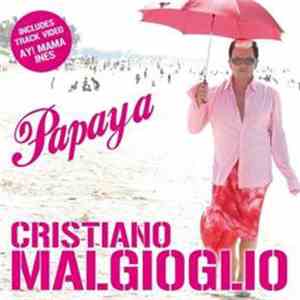 Cristiano Malgioglio - Papaya
