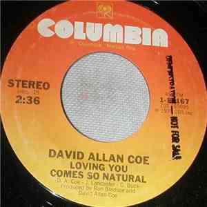 David Allan Coe - Loving You Comes So Natural