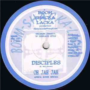 Disciples - Oh Jah Jah / Jah Militia Dub