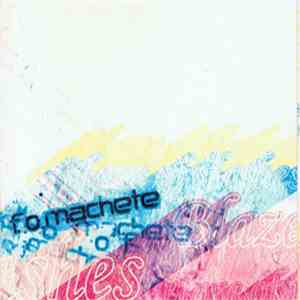 F.O. Machete - Blaze Of Flashes
