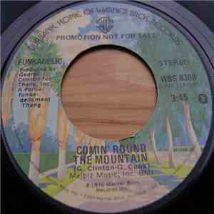 Funkadelic - Comin' Round The Mountain