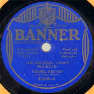 Goebel Reeves - The Big Rock Candy Mountain / The Cowboy's Dizzy Sweetheart