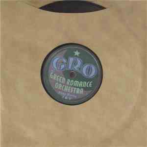 Green Romance Orchestra - Play Parts I & V