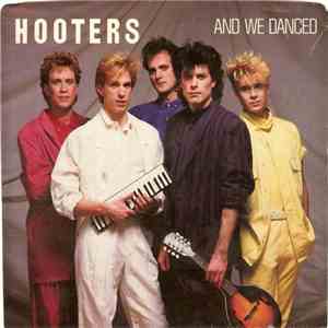 Hooters - And We Danced