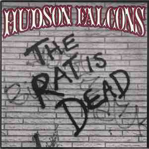 Hudson Falcons - The Rat Is Dead