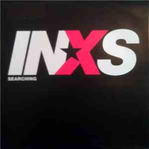 INXS - Searching