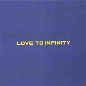 Love To Infinity - Classic Mixes