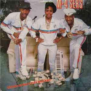 M-4 Sers - Shake It Up & Get Nasty!!