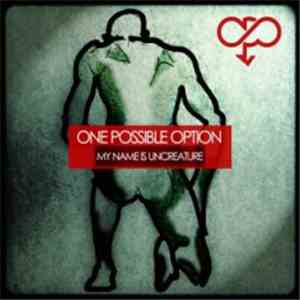 One Possible Option - My Name Is Uncreature