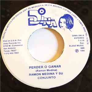 Ramon Medina Y Su Conjunto - Perder O Ganar