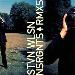 Stvn Wlsn - Nsrgnts Rmxs