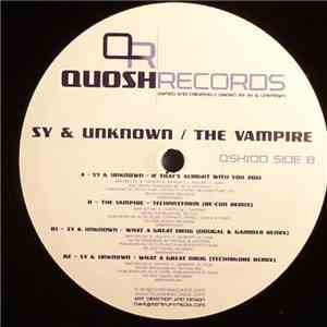 Sy & Unknown / The Vampire - If That's Alright With You 2011 / Technostorm  ...