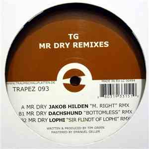 TG - Mr Dry Remixes