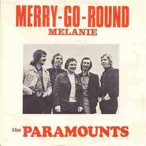 The Paramounts  - Merry-Go-Round / Melanie