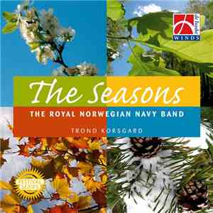 The Royal Norwegian Navy Band, Trond Korsgård - The Seasons