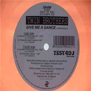 Twin Brothers - Give Me A Dance