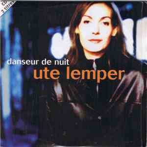 Ute Lemper - Danseur De Nuit