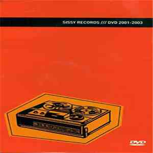 Various - Sissy Records /// DVD 2001-2003
