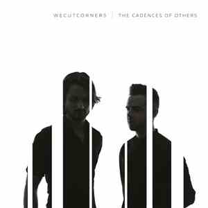 We Cut Corners - The Cadences of Others