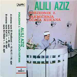 Alili Aziz - Pobjednik 2. Takmičenja Učača Kur'ana
